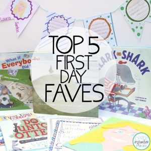 My Top Five Favorite Activities for the First Day of School